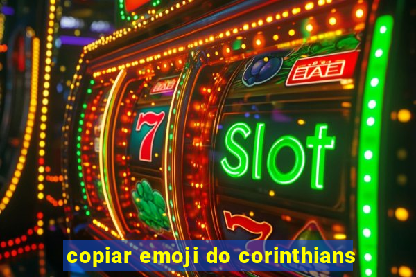 copiar emoji do corinthians